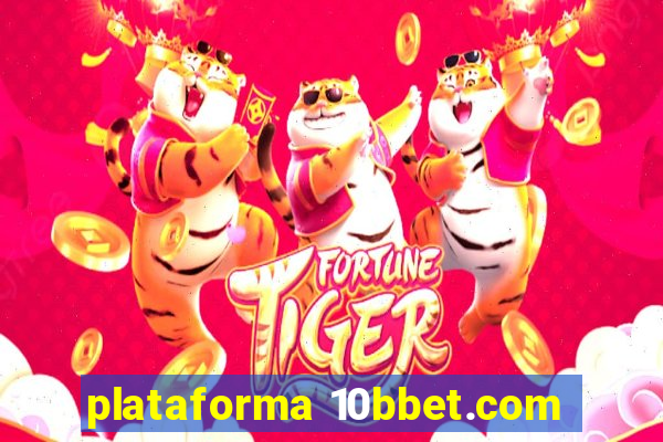 plataforma 10bbet.com